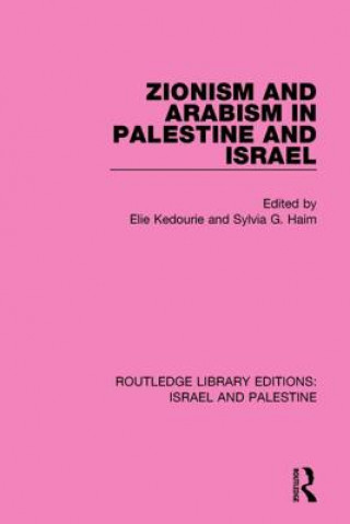 Könyv Zionism and Arabism in Palestine and Israel (RLE Israel and Palestine) 