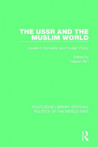 Kniha USSR and the Muslim World Yaacov Ro'i