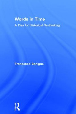 Kniha Words in Time Francesco Benigno