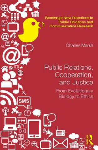 Knjiga Public Relations, Cooperation, and Justice Charles Marsh