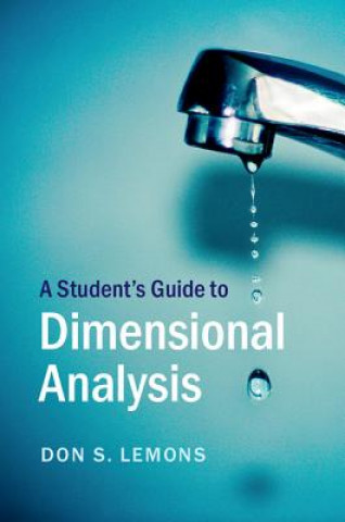 Könyv Student's Guide to Dimensional Analysis Don Lemons