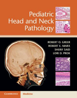 Book Pediatric Head and Neck Pathology Robert O. Greer