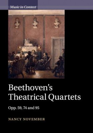 Buch Beethoven's Theatrical Quartets Nancy November