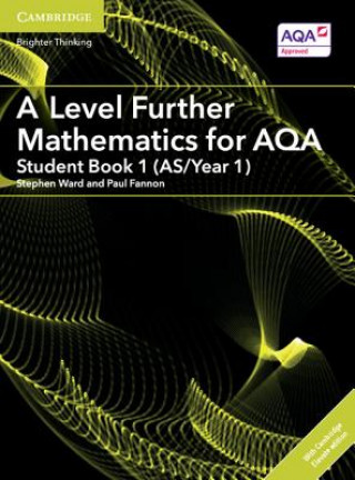 Livre A Level Further Mathematics for AQA Student Book 1 (AS/Year 1) with Digital Access (2 Years) Stephen Ward