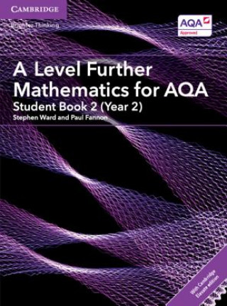 Kniha A Level Further Mathematics for AQA Student Book 2 (Year 2) with Digital Access (2 Years) Stephen Ward