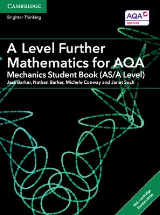 Carte A Level Further Mathematics for AQA Mechanics Student Book (AS/A Level) with Digital Access (2 Years) Jess Barker