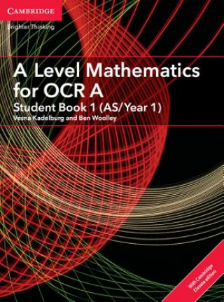 Könyv A Level Mathematics for OCR A Student Book 1 (AS/Year 1) with Cambridge Elevate Edition (2 Years) Vesna Kadelburg