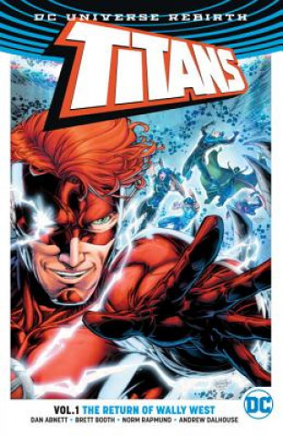 Kniha Titans Vol. 1: The Return of Wally West (Rebirth) Dan Abnett