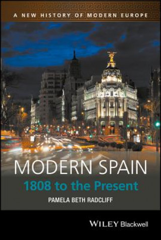 Kniha Modern Spain - 1808 to the Present Pamela Radcliff