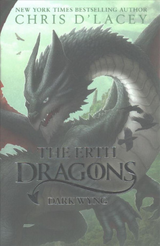 Könyv Erth Dragons: Dark Wyng Chris d’Lacey