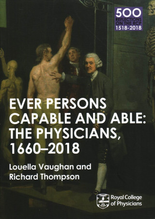 Książka Physicians 1660-2018: Ever Persons Capable and Able Anonymous