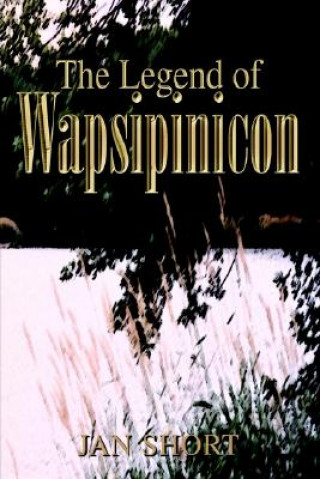 Buch Legend of Wapsipinicon Jan Short