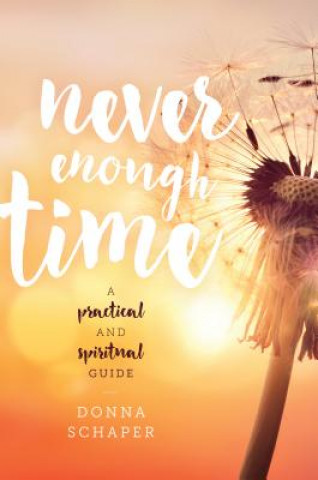 Книга Never Enough Time Donna Schaper