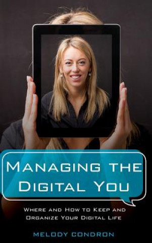 Carte Managing the Digital You Melody Condron