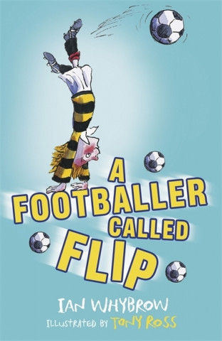 Kniha Footballer Called Flip Ian Whybrow