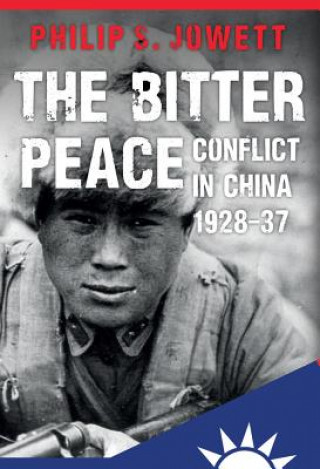 Könyv Bitter Peace Philip S Jowett