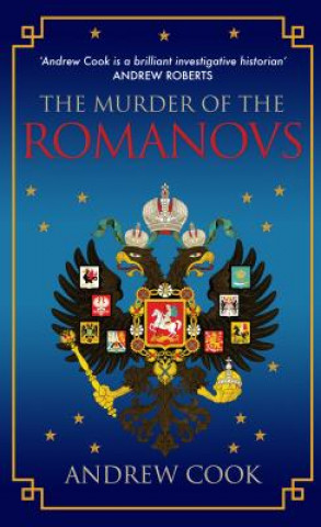 Kniha Murder of the Romanovs Andrew Cook