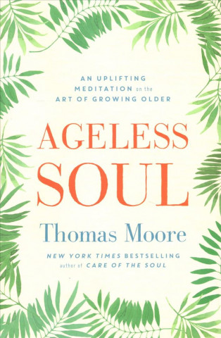 Buch Ageless Soul Thomas Moore