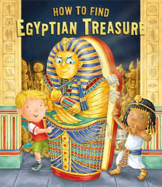 Kniha How to Find Egyptian Treasure Caryl Hart