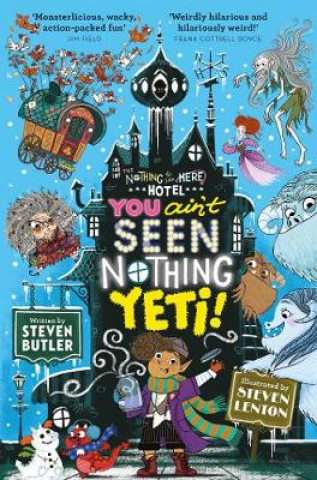 Książka You Ain't Seen Nothing Yeti! STEVEN BUTLER