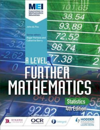 Carte MEI A Level Further Mathematics Statistics 4th Edition John du Feu