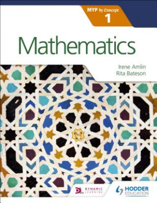 Kniha Mathematics for the IB MYP 1 Irene Bateson