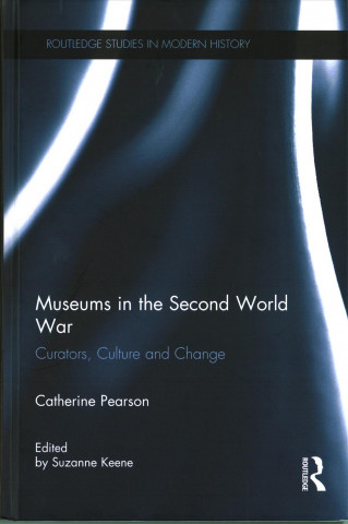 Carte Museums in the Second World War PEARSON