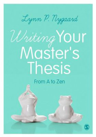 Carte Writing Your Master's Thesis Lynn P. Nygaard