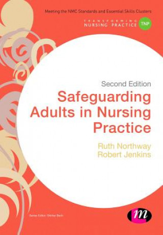 Carte Safeguarding Adults in Nursing Practice RUTH NORTHWAY