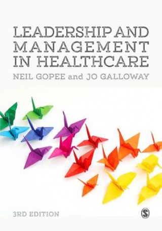 Kniha Leadership and Management in Healthcare NEIL GOPEE