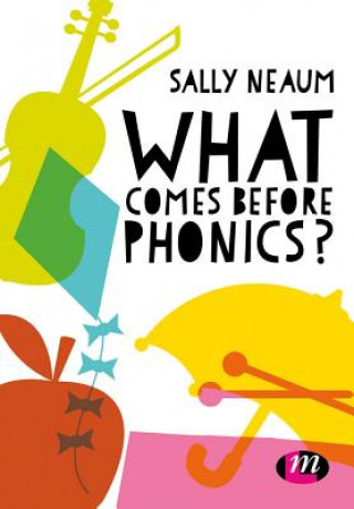 Kniha What comes before phonics? Sally Neaum