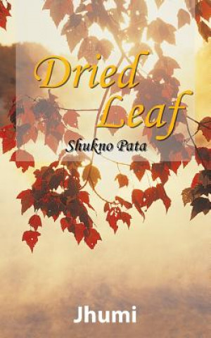 Kniha Dried Leaf Jhumi