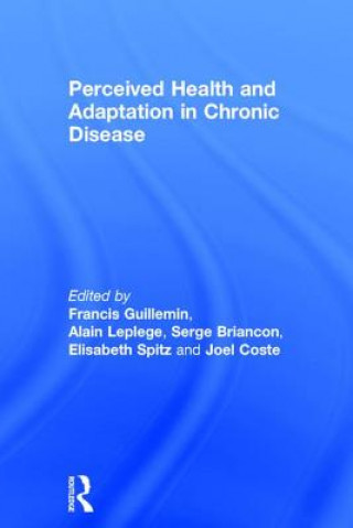 Kniha Perceived Health and Adaptation in Chronic Disease 