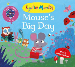 Kniha Mouse's Big Day Lydia Monks