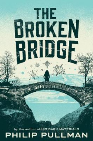 Carte Broken Bridge Philip Pullman