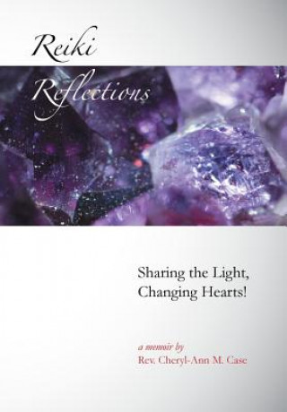 Livre Reiki Reflections Rev Cheryl-Ann M Case