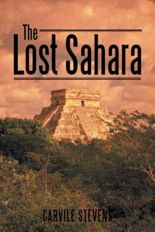 Könyv Lost Sahara CARVILE STEVENS