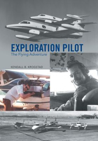 Kniha Exploration Pilot Kendall B Krogstad