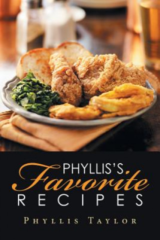 Kniha Phyllis's Favorite Recipes Phyllis Taylor