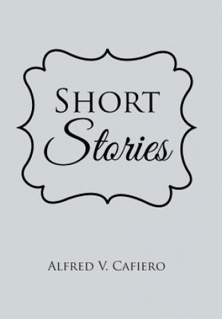 Książka Short Stories Alfred V Cafiero