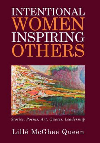 Book Intentional Women Inspiring Others Lille' McGhee Queen