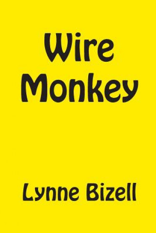 Kniha Wire Monkey Lynne Bizell