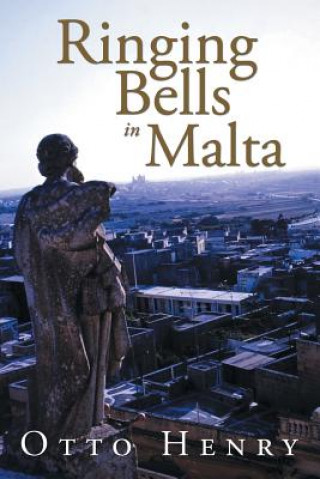 Libro Ringing Bells in Malta Otto Henry