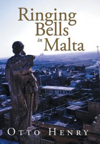 Book Ringing Bells in Malta Otto Henry