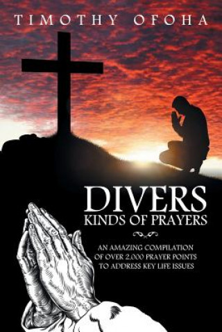 Kniha Divers Kinds of Prayers Timothy Ofoha