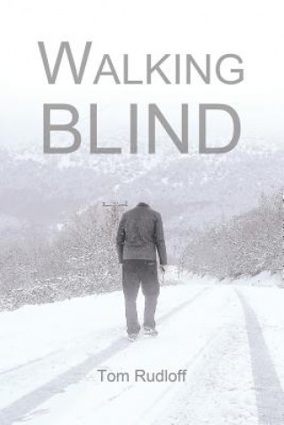 Buch Walking Blind Tom Rudloff