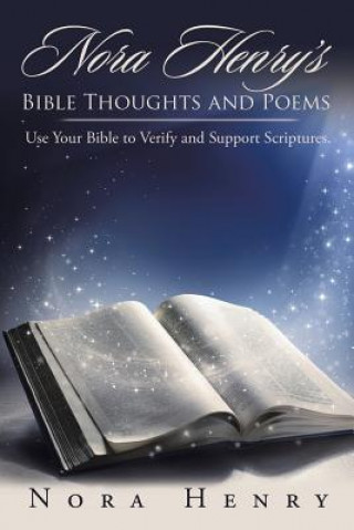 Könyv Nora Henry's Bible Thoughts and Poems NORA HENRY