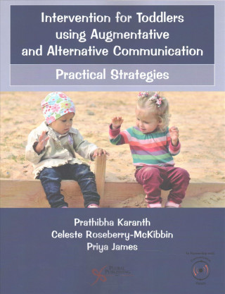 Könyv Intervention for Toddlers Using Augmentative and Alternative Communication Prathibha Karanth