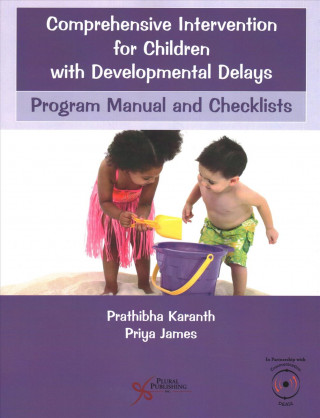 Kniha Comprehensive Intervention for Children with Developmental Delays and Disorders Prathibha Karanth