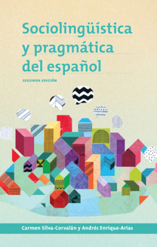 Книга Sociolinguistica y pragmatica del espanol Carmen Silva-Corvalan